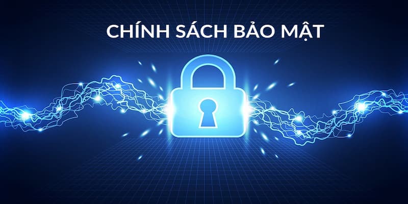 Chính sách bảo mật Chính sách bảo mật sự cần thiết